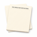 This Should Have Been An Email notepad stack